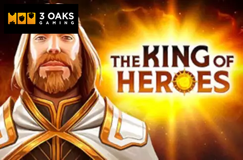 The King of Heroes